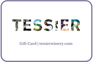 Tessier Winery Gift Card